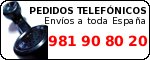 Pedidos telefonicos. Envos a toda Espaa. 981908020